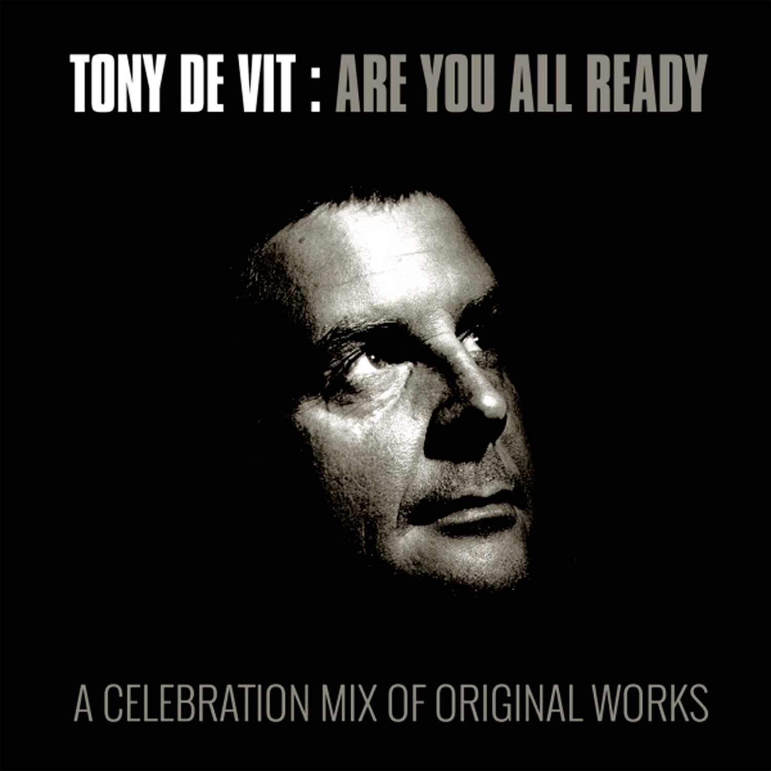 Tony De Vit: Are You All Ready?
