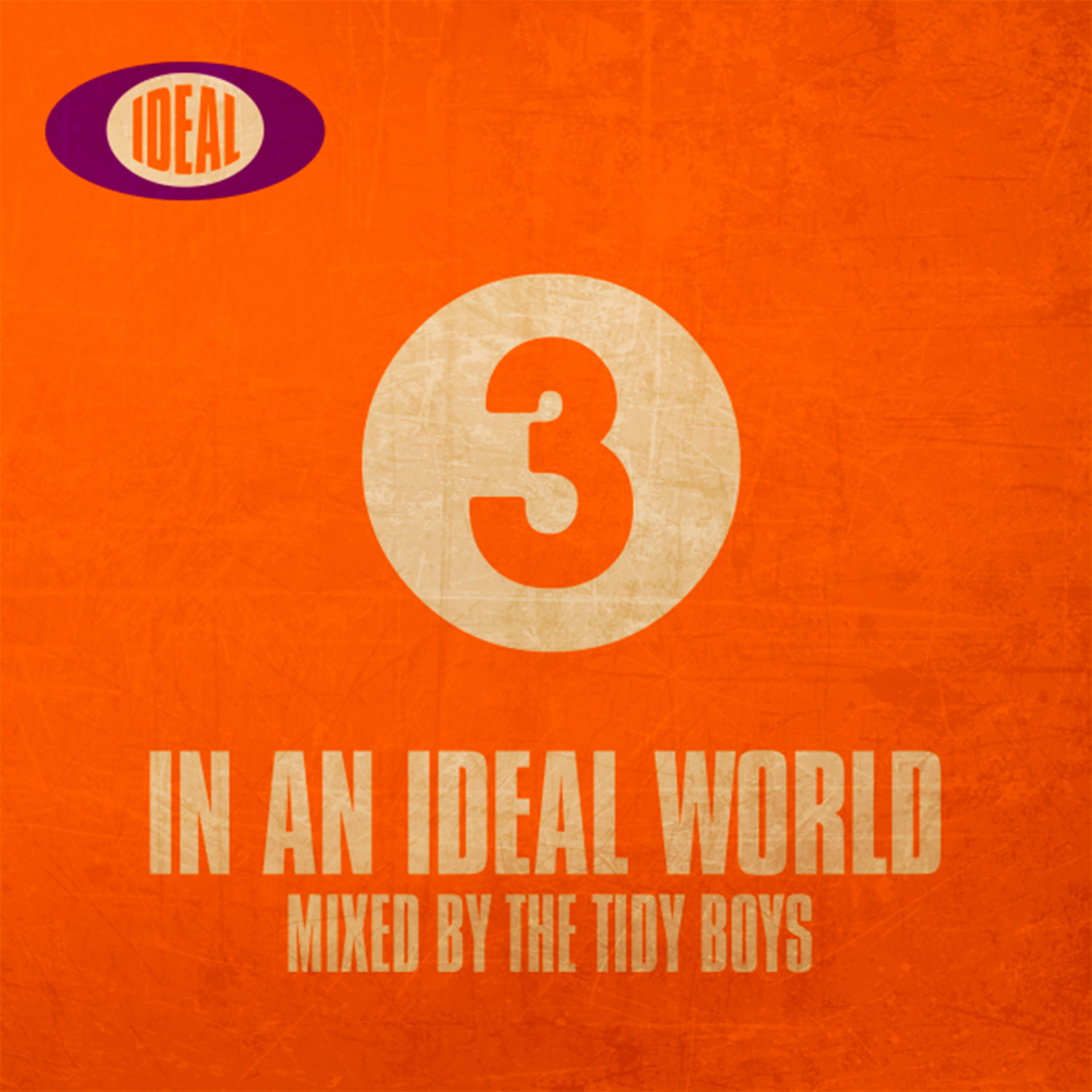 In An Ideal World 3 - The Tidy Boys