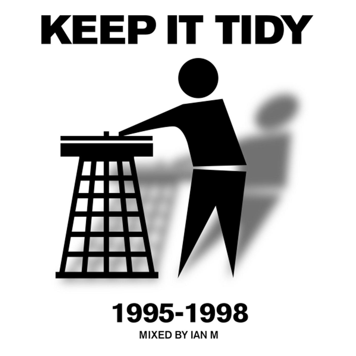 Keep It Tidy - Ian M
