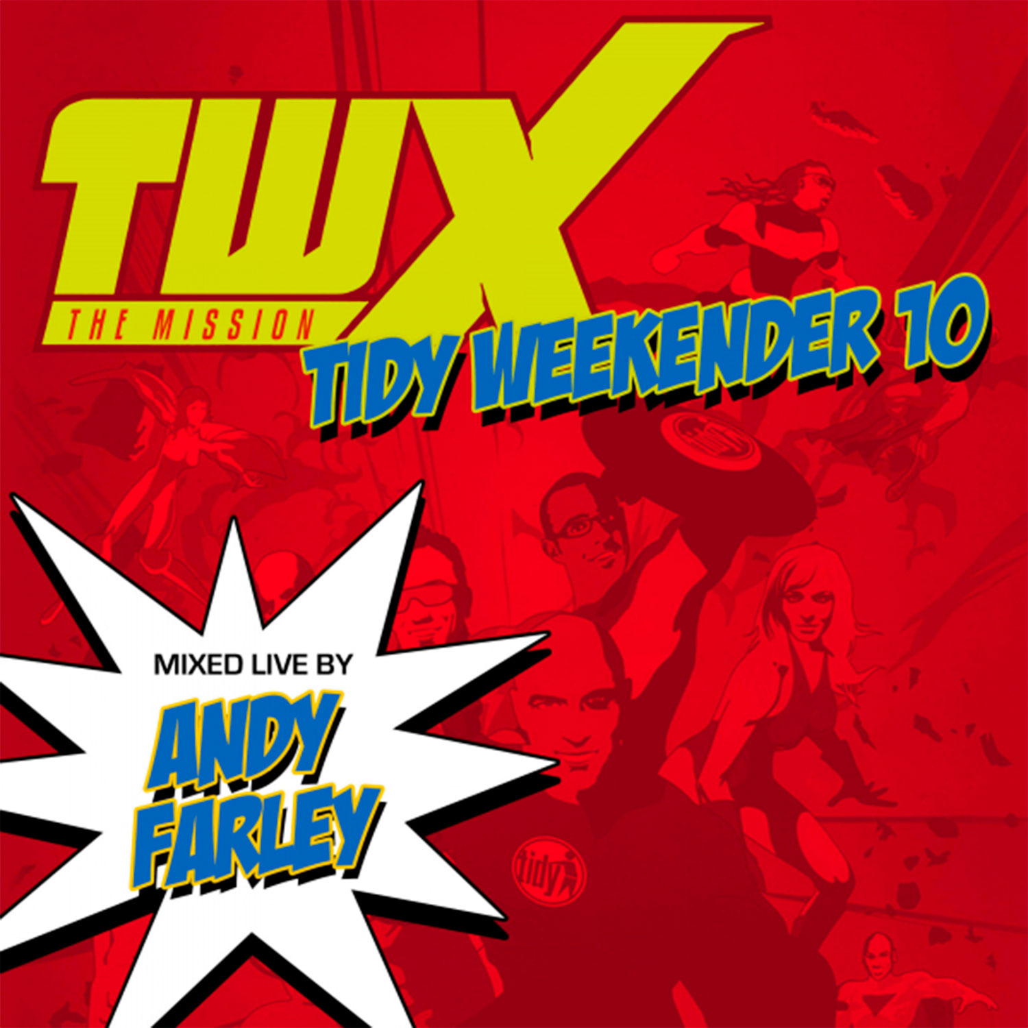 Tidy Weekender 10: The Mission - Andy Farley