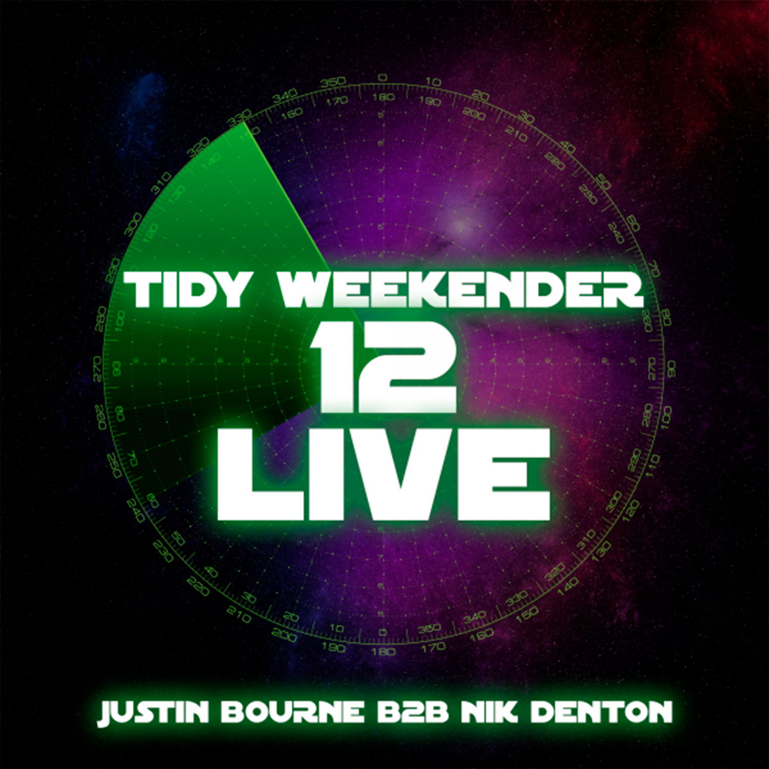 Tidy Weekender 12 Live - Justin Bourne b2b Nik Denton