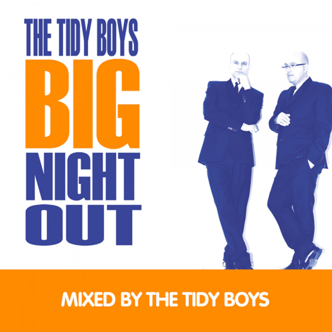 The Tidy Boys Big Night Out - The Tidy Boys