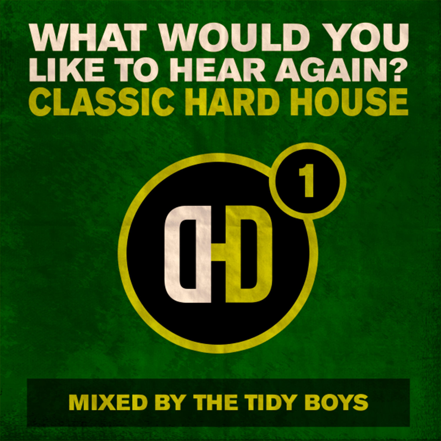 What Would You Like To Hear Again? Vol. 1 - The Tidy Boys