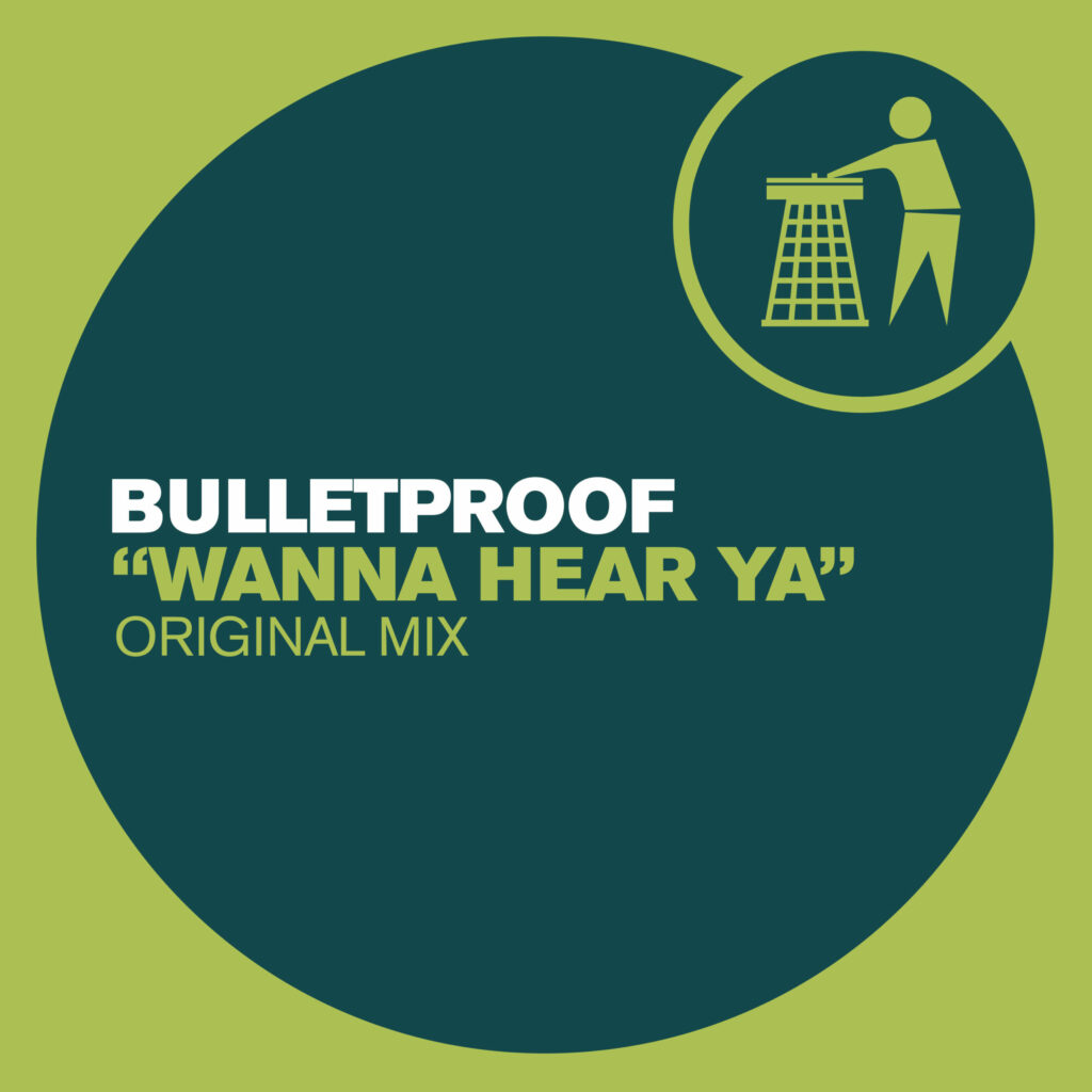 Bulletproof Wanna Hear Ya