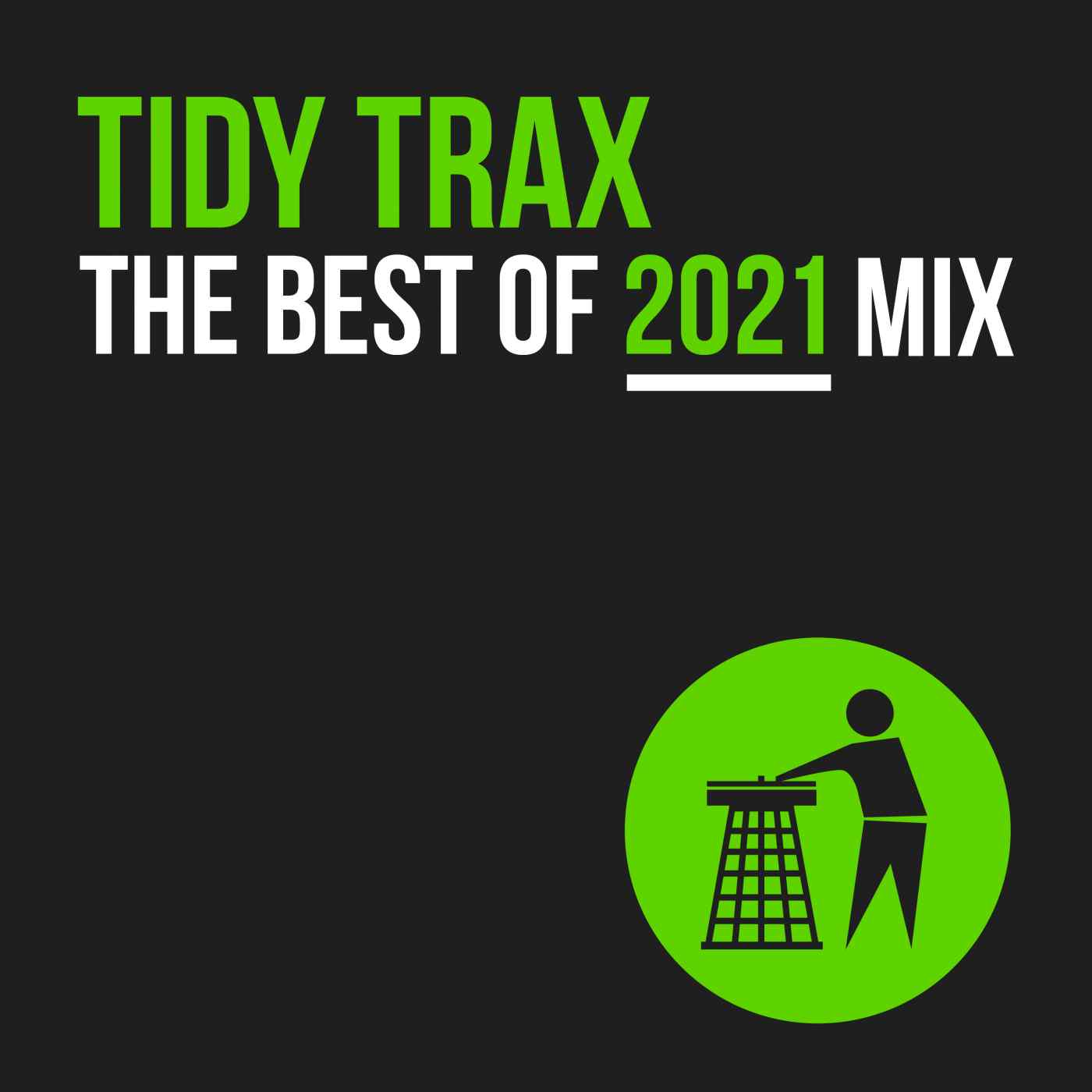 Best Of Tidy Trax 2021