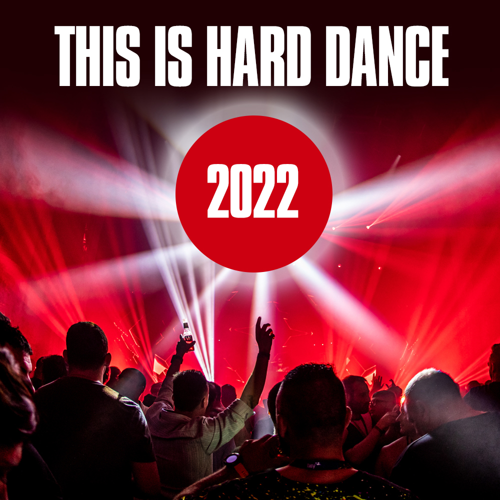 This Is Hard Dance 2022