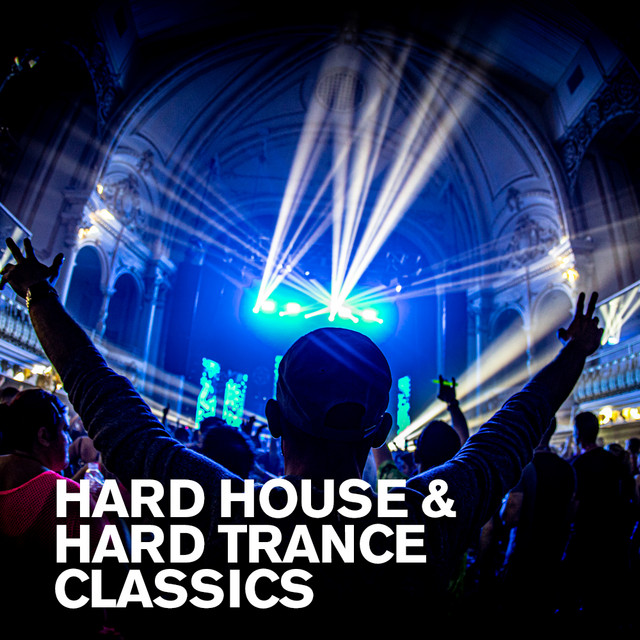 Hard House & Hard Trance Classics