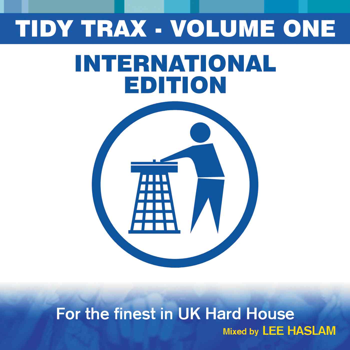 Tidy Trax Volume 1 - International Edition - Lee Haslam