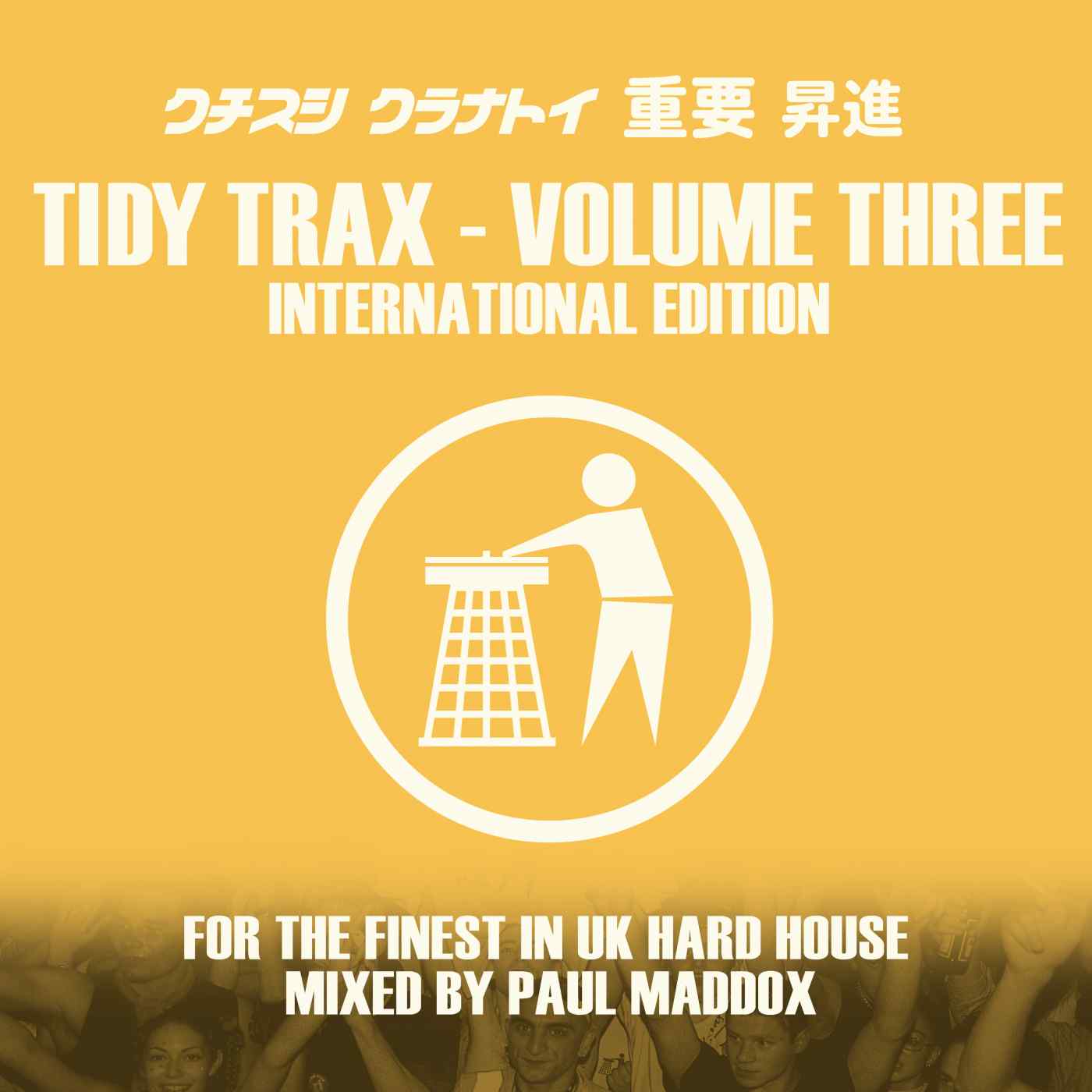 Tidy Trax Volume 3 - International Edition - Paul Maddox