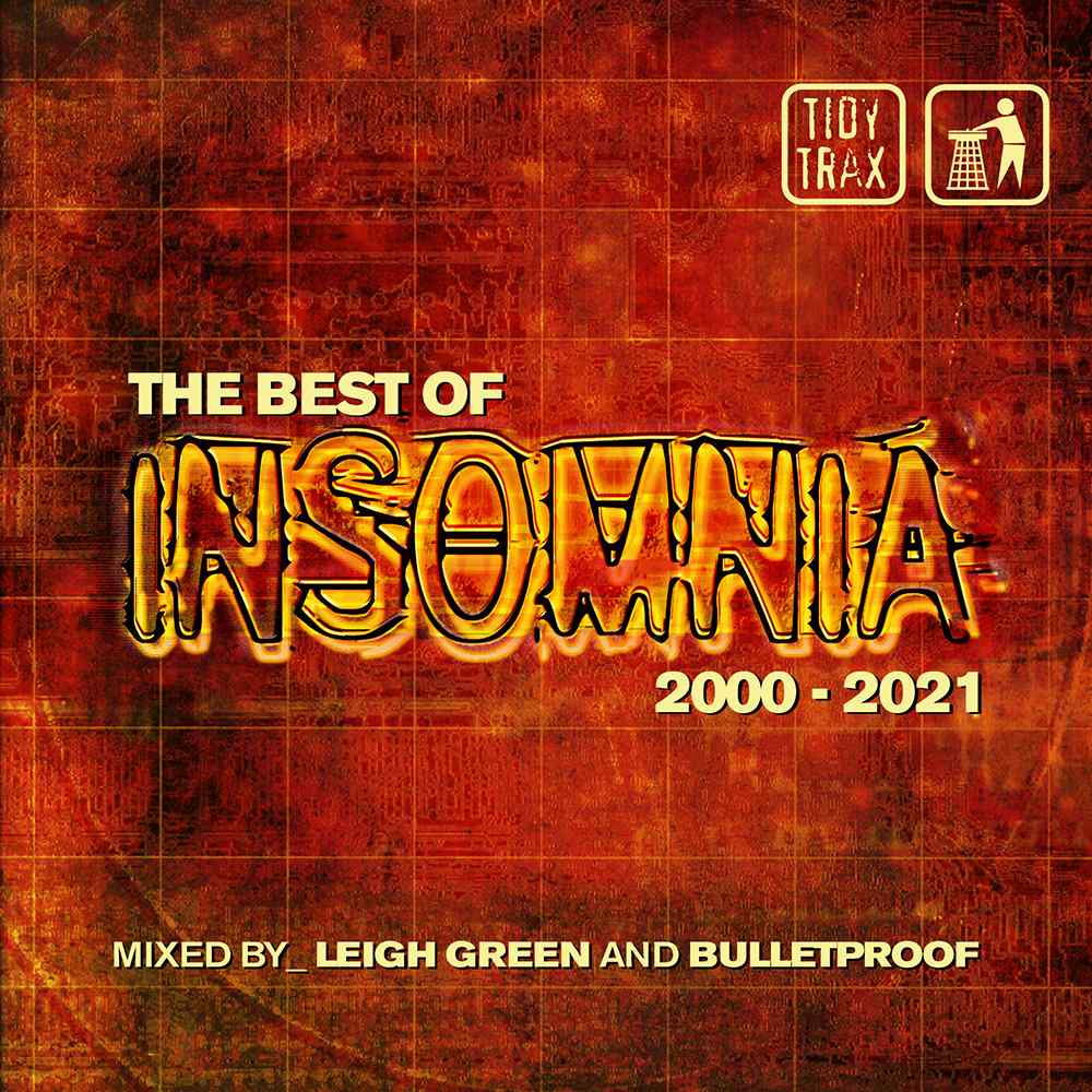 The Best Of Insomnia - Bulletproof & Leigh Green